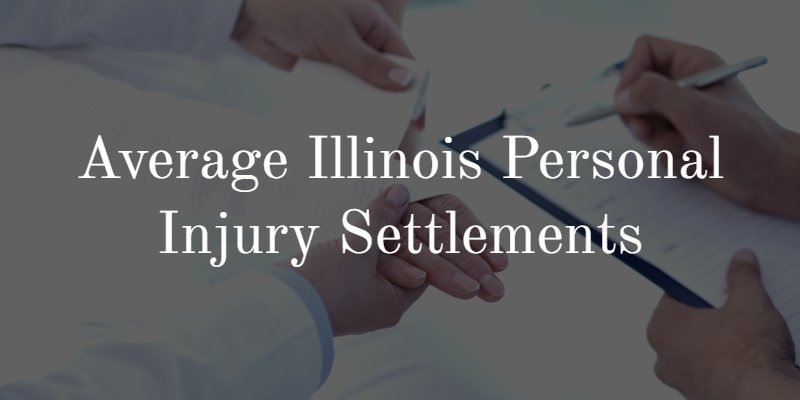 Average Illinois Personal Injury Settlements