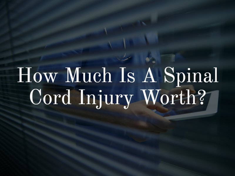 How much is a spinal cord injury worth?