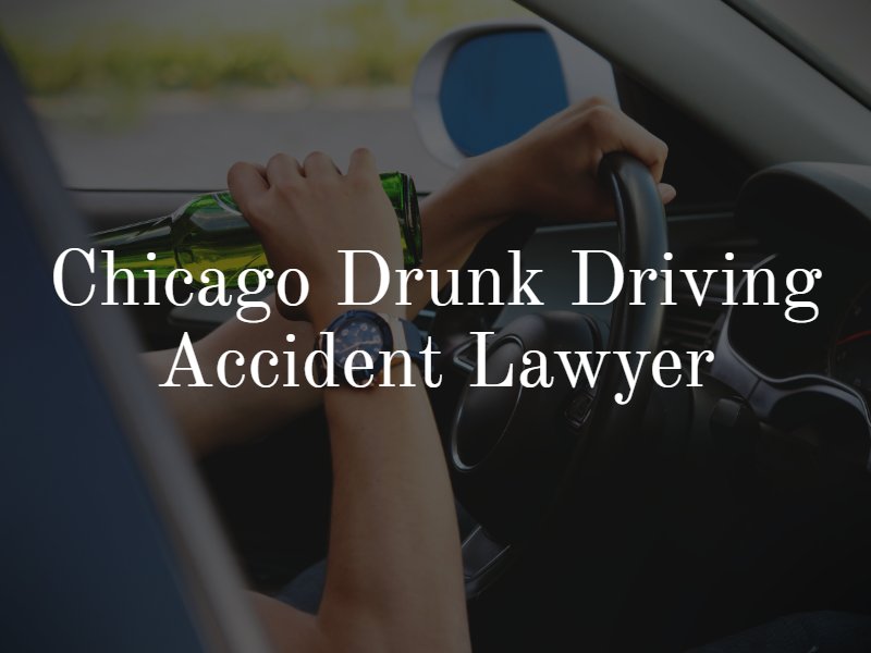 Chicago drunk driving accident attorney